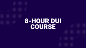 8-Hour DUI Course